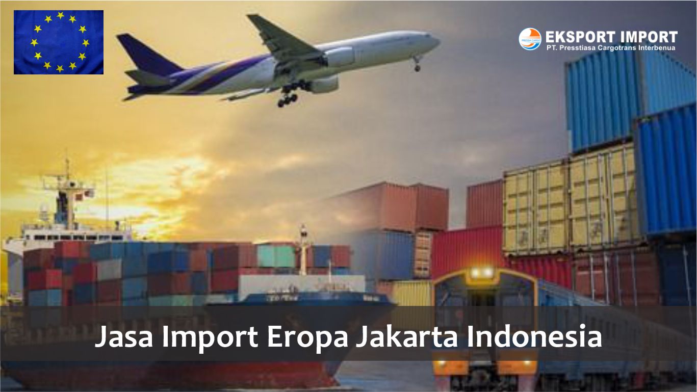jasa import eropa jakarta indonesia